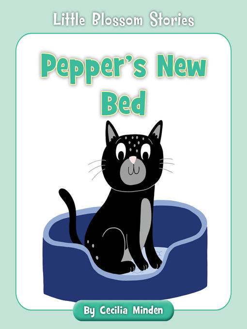 Title details for Pepper's New Bed by Cecilia Minden - Available